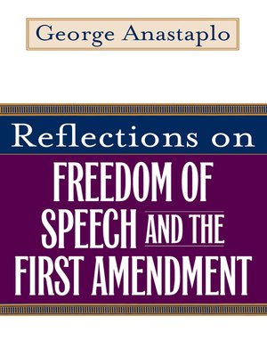 cover image of Reflections on Freedom of Speech and the First Amendment